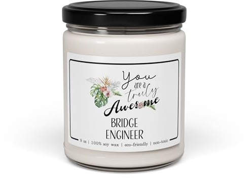 You are a Truly Awesome Bridge Engineer Candle - Thank You Gifts for Structural Engineer Civil Engineer Employee Boss - Christmas Party, New Year - Cinnamon Vanilla Scent, 9oz
