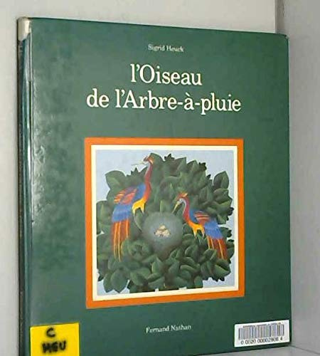 L'Oiseau de l'arbre-à-pluie