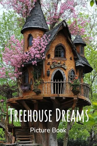 Treehouse Dreams Picture Book: A Book With Tree Houses For Seniors