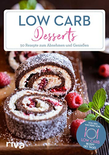 Low-Carb-Desserts: 50 Rezepte zum Abnehmen und Genießen (Low-Carb-Rezept des Tages 4)