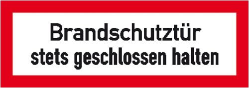 0843. Hinweisschild für den Brandschutz Brandschutztür stets geschlossen halten Weich-PVC-Folie, selbstklebend, bedruckt Größe 29,70 cm x 10,50 cm