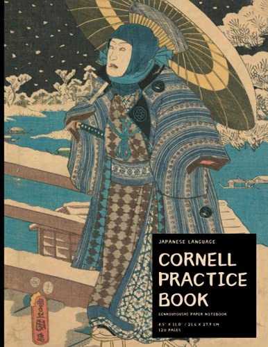 Cornell Styled Genkouyoushi Notebook: Large Japanese Kanji Practice Notebook 8.5 x 11'' 120 Pages: For Japan Kanji Characters and Kana Scripts Practice