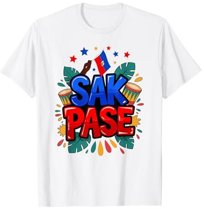 Sak Pase Haitian Creole Pride Haiti Flag Heritage T-Shirt