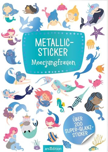 Metallic-Sticker – Meerjungfrauen: Über 200 Super-Glanz-Sticker | Stickerheft mit Folienstickern (Dekosticker)
