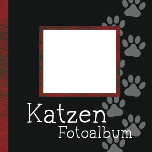 Katzen Fotoalbum: Schönes Erinnerungsbuch für Katzenliebhaber - Platz für die schönsten Fotos und Erlebnisse