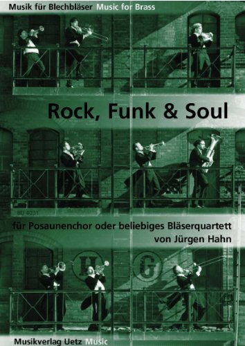 Rock, Funk & Soul für Posaunenchor (8 Spielpartituren) (Musik für Blechbläser)