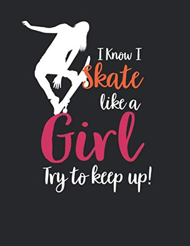 Skater Trainingsbuch: für alle Skateboarder ♦ über 100 Seiten Vorlagen für deine Trainingstage und Tricks ♦ großzügiges A4+ Format ♦ Motiv: Skate like a girl 5