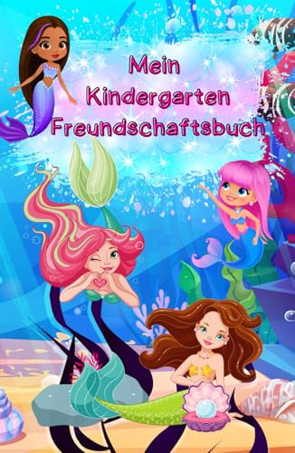 Mein Kindergarten Freundschaftsbuch Meerjungfrau