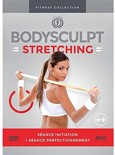 Body Sculpt + Stretching - De l'initiation au perfectionnement