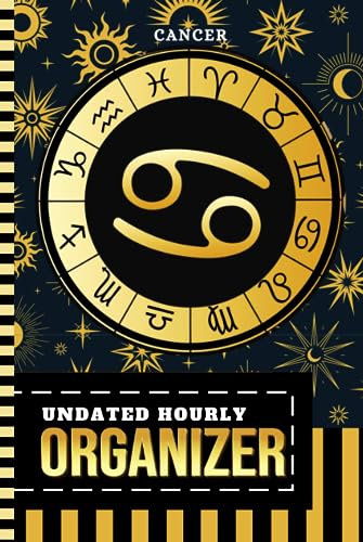 Undated Hourly Organizer: Hardcover / 6x9 / 1 Page Per Day / 6AM - 7PM / One Year Of Organization / With To Do List - Note Section / Meal - Water ... - Zodiac Horoscope Astrology Sign Cover