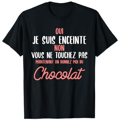 idée cadeau grossesse pour une amatrice de chocolat enceinte T-Shirt