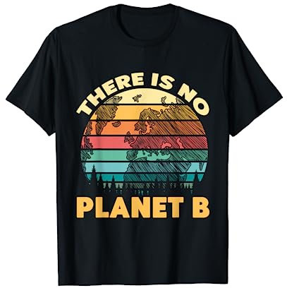No hay planeta Cambio Climático Tierra B Salva el Camiseta