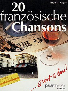 20 FRANZOESISCHE CHANSONS - arrangiert für Akkordeon [Noten / Sheetmusic] - AKK