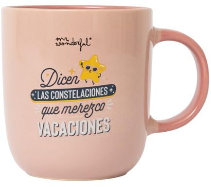 Mr. Wonderful - Taza - Dicen las constelaciones que merezco vacaciones - Taza de Café Personalizada - Taza de Cerámica con Mensaje Divertido
