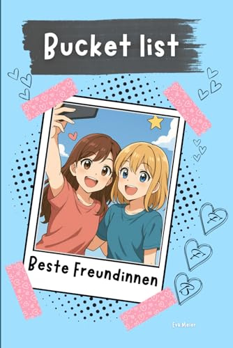 Beste Freundinnen Bucket list: Euer persönliches Erinnerungsbuch