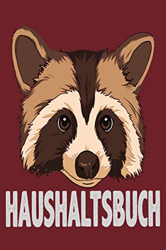 Haushaltsbuch: Haushaltsbuch für 12 Monate zum Eintragen: Finanzen organisieren, planen und verwalten - Sehr Übersichtlicher Planer für Gehalt, ... Sparkonto u.v.m / Waschbär Tier Trashpanda