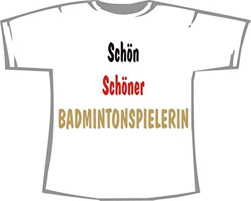 Schön, schöner, Badminton Spielerin; T-Shirt weiß, Gr. XXL