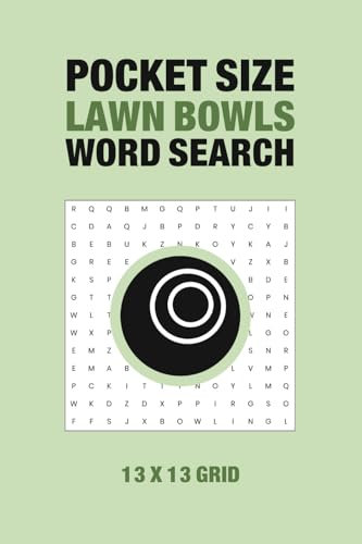 Pocket Size Lawn Bowls Word Search Book: Small Word Find Puzzle Book About Lawn Bowling | 13 x 13 Grid | Single-Sided | 4 x 6 inches