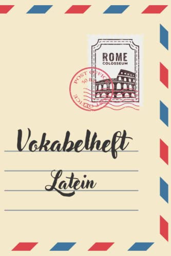 Vokabelheft Latein: Lerne Latein wie ein Pro! Leichter Lernen mit der eigenen Wort-Bild-Kombination