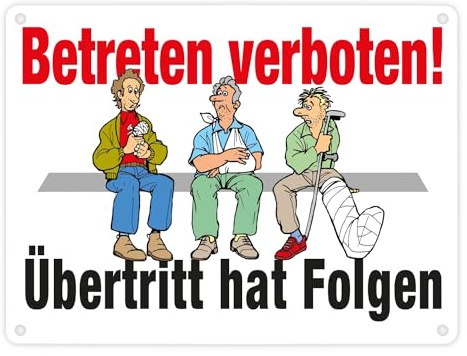 Betreten verboten Metallschild in 15x20 cm in weiß mit Spruch Übertritt hat Folgen ein praktisches Warnschild verboten lustiges Schild Comicstil