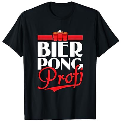 Bier Pong Profi - Bierpong Saufen Bier Pong Saufspiel T-Shirt