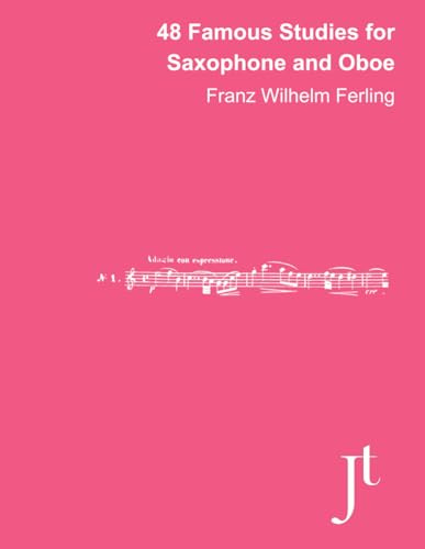 48 Famous Studies for Saxophone or Oboe (Annotated): Full bound sheet music for study, review, and performance