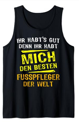 Lustiger Spruch Männer Fusspfleger Tank Top
