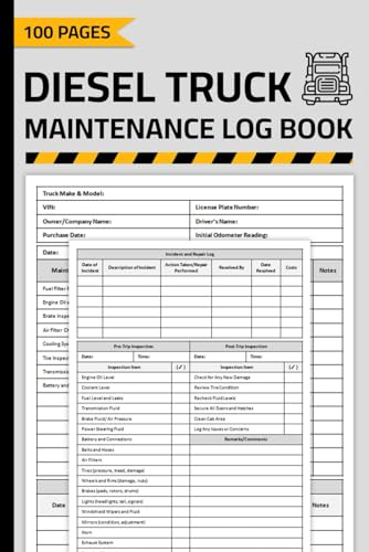 Diesel Truck Maintenance Log Book: Diesel Truck Repair & Service Record with Daily Pre-Trip Inspection Checklist | Vehicle Maintenance Logbook for Trucks & Semi Trucks