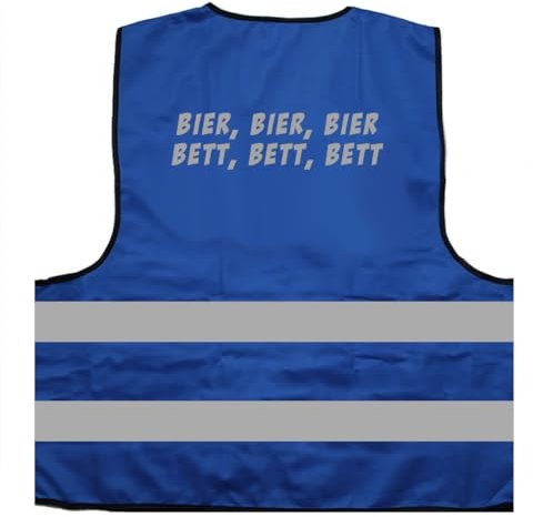 Bier Bier Bier Bett Bett Bett Warnweste BZW. Signalweste mit reflektierendem Aufdruck - Größe XXL / 3XL, Blau