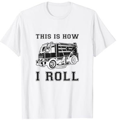 This Is How I Roll Street Sweeper Truck Cleaner Cleaning T-Shirt