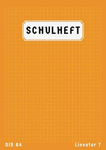 Schulheft Din A4 Lineatur 7: Kariert 7 Ohne Rand | 50 Blatt | Schreibheft Kariert Lineatur 7 | A4 Rechenheft Matheheft | Orange