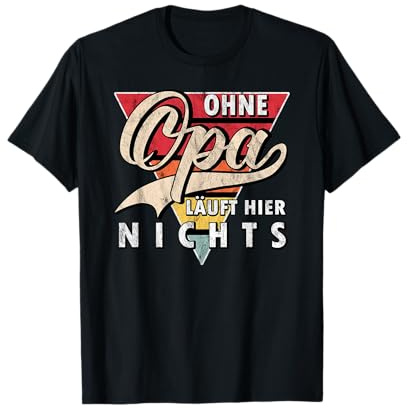 Ohne Opa läuft Hier Nichts Bester Opa T-Shirt
