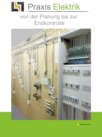 Praxis Elektrik - von der Planung bis zur Endkontrolle