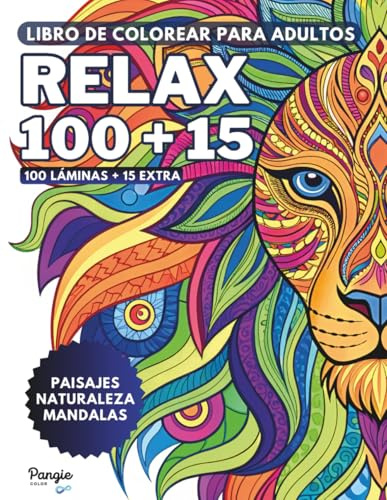 RELAX - Libro de colorear para adultos. 100 dibujos A4 para colorear y relajar la mente.: Colorea, inspira calma y libera tu estrés con patrones ... motivadoras y páginas para reflexionar.