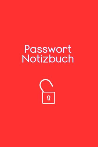 Passwort Notizbuch: Elegantes, intelligentes, wirtschaftliches und praktisches Logbuch mit Tabellen zur sicheren Passwortorganisation für Computer und ... (Rotes Journal, 120 Seiten, 960 Einträge).