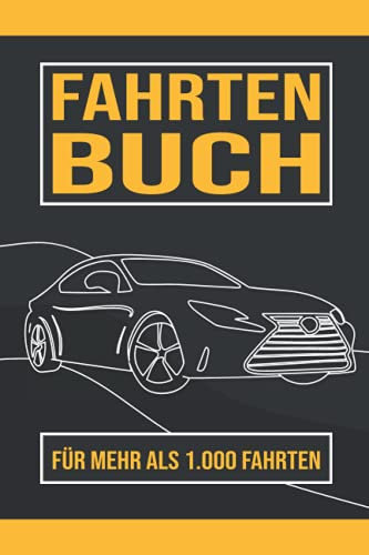 Fahrtenbuch: Einfacher Kilometer-Nachweis, geeignet für PKW, LKW und Bus - Mit Tracker für Tank- und Werkstattbelege - Fahrtenbuch für geschäftliche und private Zwecke