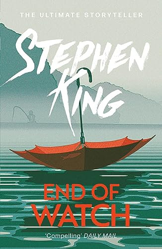 End of Watch: A crime thriller from the No. 1 bestseller (The Bill Hodges Trilogy Book 3)