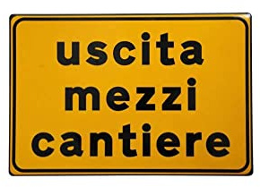 Cartello 3G uscita mezzi cantiere [3G]