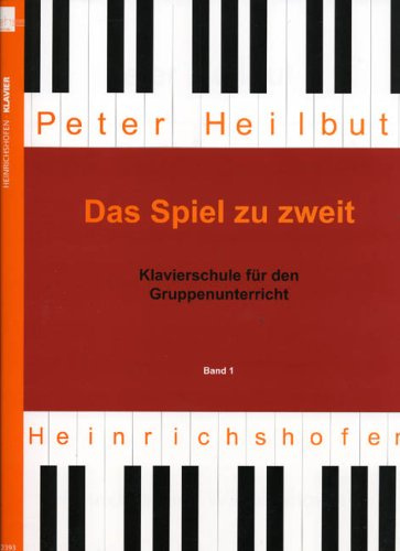 Das Spiel zu Zweit 1 Neue Ausgabe. Klavier