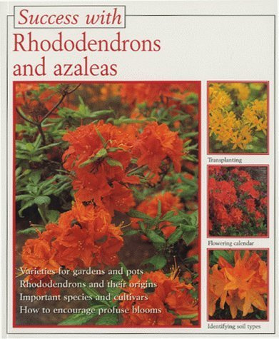 Success with Rhododendrons and Azaleas (Success with Series) by Andrea Kosel (1999-03-26)