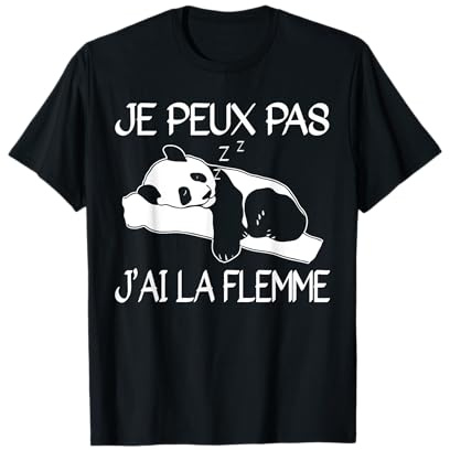 Je Peux Pas J'Ai La Flemme - Cadeau Drôle Panda T-Shirt