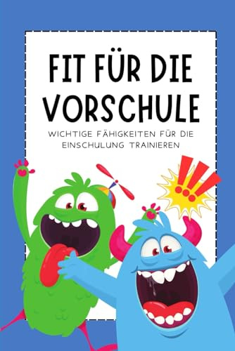 Vorschule - Fit für die Vorschule: Übungen für die Vorschule und zur Förderung der Schulreife