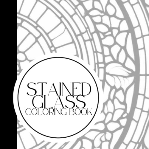 Stained Glass Coloring Book - 50 Unique Designs for Relaxation & Creativity | Perfect Gift for Art Lovers & Zen Seekers | 8.5 x 8.5 Curated by Small Business