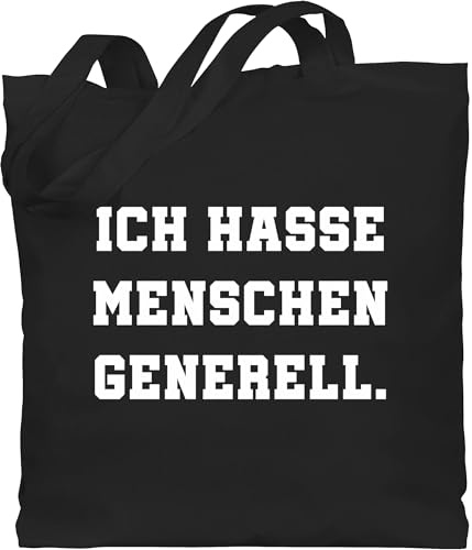 Shirtracer - Baumwolltasche - Sprüche Statement mit Spruch - Ich hasse Menschen generell