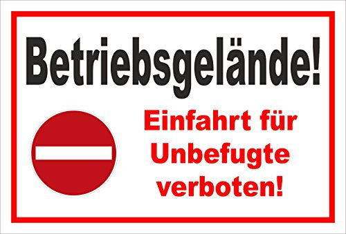 Schild - Verbot der Einfahrt - Betriebsgelände - Einfahrt für Unbefugte verboten – 60x40cm | stabile 3mm starke PVC Hartschaumplatte – S00358-012-B +++ in 20 Varianten erhältlich