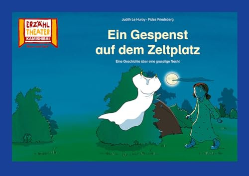 Ein Gespenst auf dem Zeltplatz / Kamishibai Bildkarten: Eine Geschichte über eine gruselige Nacht. 12 Bildkarten für das Erzähltheater