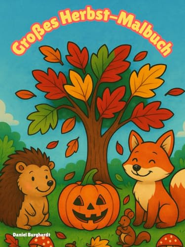 Großes Herbst-Malbuch: Malbuch / Herbst / Tiere / Kinder