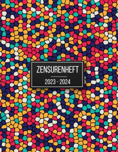 Zensurenheft 2023-2024: Zensurenbuch für Notizen und Listen - Schulnotizen - Zensurenheft mit kalender - A4 Format