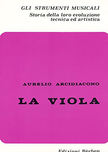 Strumenti Musicali Viola - Aurelio Arcidiacono - Edizioni Berben - 577-00001