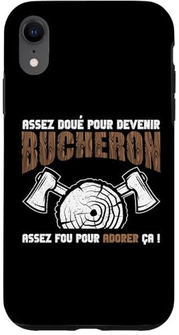 Homme Humour Bucheron Bucheronnage Forestier Homme Des Bois Coque pour iPhone XR